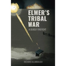 Elmer's Tribal War