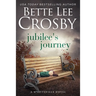 Jubilee's Journey: Family Saga (A Wyattsville Novel Book 2)