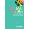 Bold, Bright, and Brave: The Ultimate Empowerment Puzzle, Maze & Activity Book