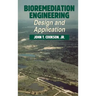 Bioremediation Engineering: Design and Applications