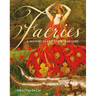 Faeries: A History in Art, Verse, and Lore