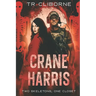 Two Skeletons; One Closet: Crane & Harris