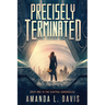 Precisely Terminated