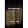 Navigating My Mind: My Journey with Schizophrenia