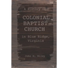 A History of Colonial Baptist Church in Blue Ridge, Virginia