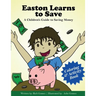 Easton Learns to Save: A Children's Guide to Saving Money: Coloring & Activity Book