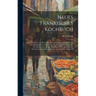 Neues Fr舅kisches Kochbuch: Oder Deutliche Und Bew臧rte Anweisung Zur Vortheilhaftesten Und Schmakhaften Zubereitung Der Speisen Und Getr舅ke, Des