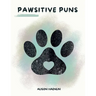 Pawsitive Puns
