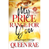 My Price Range For You: An Arranged Marriage: An African American Romance