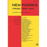 New Masses (Prose, 1926-1933): A Modern Times Anthology