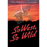 SoWest, So Wild: Sisters in Crime Desert Sleuths Chapter Anthology