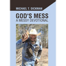 God's Mess: A Messy Devotional