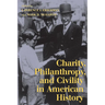 Charity, Philanthropy, and Civility in American History