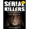 Serial Killers: The True Crime Story of Ted Bundy