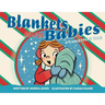 Blankets Are for Babies: A Christmas Tale