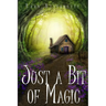 Just a Bit of Magic