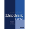 Schizophrenic Speech: Making Sense of Bathroots and Ponds That Fall in Doorways