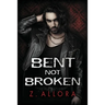 Bent Not Broken