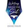 Writing is Medicine for the Soul