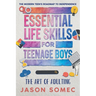 Essential Life Skills for Teenage Boys: The Modern Teens Roadmap to Independence
