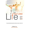 The Fully Lived Life: Rescuing Our Souls from All That Holds Us Back