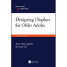 Designing Displays for Older Adults, Second Edition