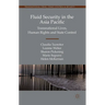 Fluid Security in the Asia Pacific: Transnational Lives, Human Rights and State Control