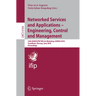 Networked Services and Applications - Engineering, Control and Management: 16th Eunice/Ifip Wg 6.6 Workshop, Eunice 2010, Trondheim, Norway, June 28-3