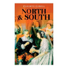 North & South: Victorian Romance Classic (Including Biography of the Author)