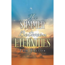 The Summer Between Eternities