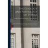 The Etiology and Pathology of Typhus: Being the Main Report of the Typhus Research Commission of the League of Red Cross Societies to Poland