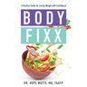 Body Fixx: A Positive Guide for Losing Weight with Confidence