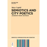 Semiotics and City Poetics: Jakobson's Theory and PRAXIS