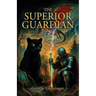 The Superior Guardian