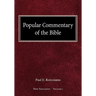 Popular Commentary of the Bible New Testament Volume 1