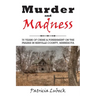Murder and Madness: 75 Years of Crime and Punishment in Renville County Minnesota