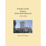 Orange County, Virginia Order Book Abstracts 1747-1748