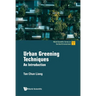 Urban Greening Techniques: An Introduction