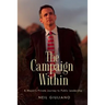 The Campaign Within: A Mayor's Private Journey to Public Leadership