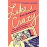 Like Crazy: Life with My Mother and Her Invisible Friends
