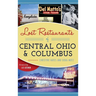 Lost Restaurants of Central Ohio and Columbus