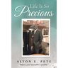 Life Is So Precious