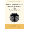 Ethical Considerations for Research and Practice in the Human Sciences