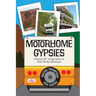 Motorhome Gypsies: Practical RV Living Advice & Real World Adventures