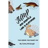 Jump and Snuffle Like a Platypus! Book 29 Jump Series