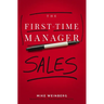 The First-Time Manager: Sales