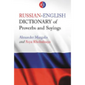 Russian-English Dictionary of Proverbs and Sayings