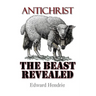 Antichrist: The Beast Revealed