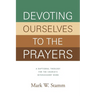 Devoting Ourselves to the Prayers: A Baptismal Theology for the Church's Intercessory Work