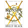 Ironside: A Modern Faerie Tale
